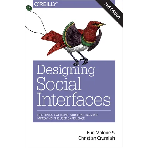 Designing Social Interfaces: Principles, Patterns, and Practices for Improving the User Experience