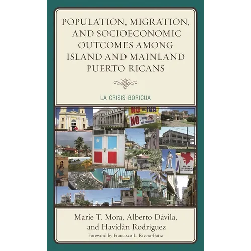 Population, Migration, and Socioeconomic Outcomes among Island and Mainland Puerto Ricans: La Crisis Boricua