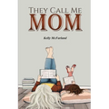 They Call Me Mom