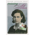 Missing Alice: In Search of a Mother's Voice