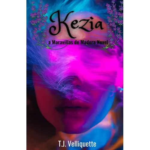 Kezia: a Maravillas de Madera Novel