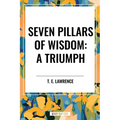 Seven Pillars of Wisdom: A Triumph