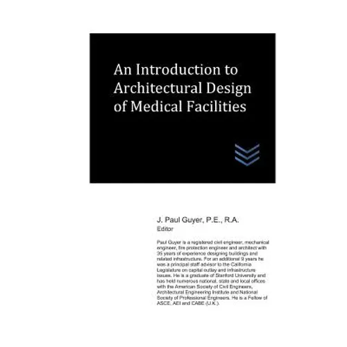 An Introduction to Architectural Design of Medical Facilities