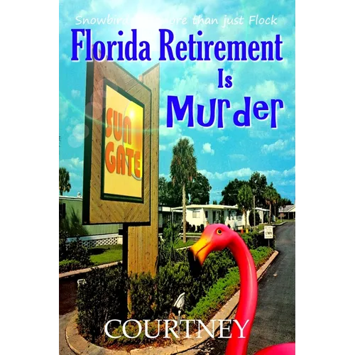 Florida Retirement Is Murder