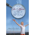 From Sex Appeal to Self Appeal: Stripping Barriers to Recovery-Leaving Addiction, Returning to Body and Mind with A New Introduction by the Author
