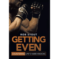 Getting Even: Countering Life's Hard Knocks
