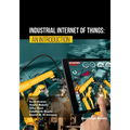 Industrial Internet of Things: An Introduction