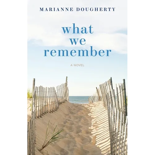 What We Remember