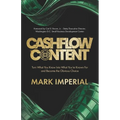 Cashflow Content: Turn What You Know Into What You're Known For and Become the Obvious Choice