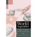 World Vegetables: Principles, Production, and Nutritive Values