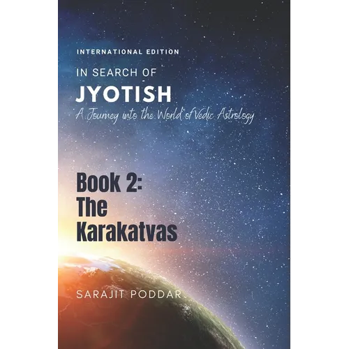 The Karakatvas: A Journey into the World of Jyotish