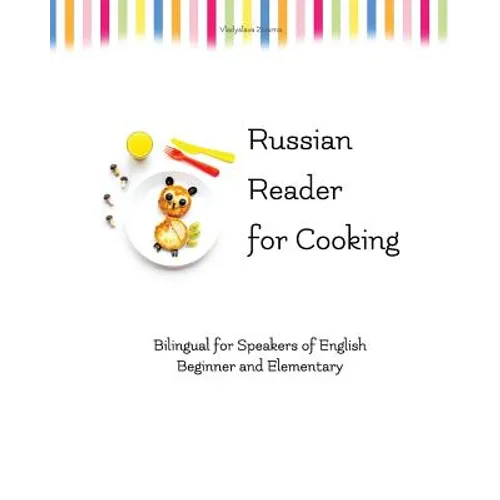 Russian Reader for Cooking: bilingual for speakers of English