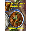 Goa's Colonial Kitchen: Portuguese Era: Goan cookbook, Goan recipes, Portuguese influence on Goan cooking.