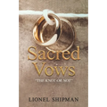 Sacred Vows - The Knot Or Not