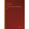 At Last: a Christmas in the West Indies: Vol. II
