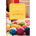 Knit One Pearl One: A Beach Street Knitting Society Novel