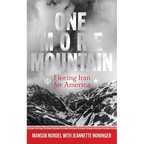 One More Mountain: Fleeing Iran for America - Paperback