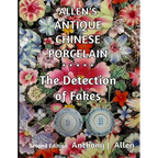 Allen's Antique Chinese Porcelain ***The Detection of Fakes***: Second Edition - Paperback