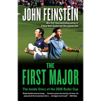 The First Major: The Inside Story of the 2016 Ryder Cup