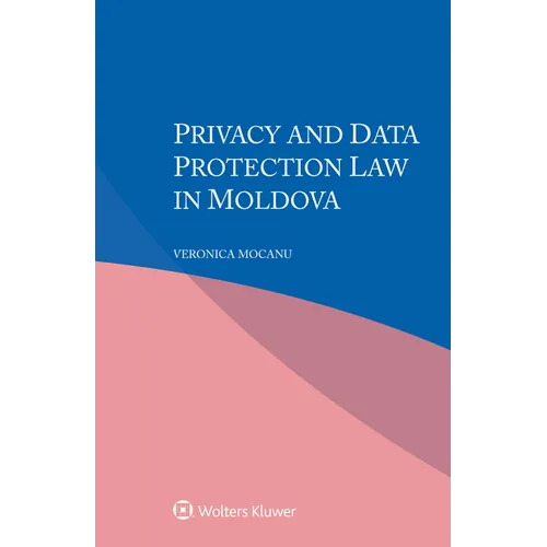 Privacy and Data Protection Law in Moldova