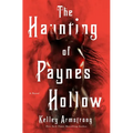 The Haunting of Paynes Hollow