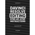 DaVinci Resolve Editing Step-By-Step Instructions