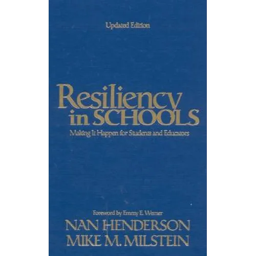 Resiliency in Schools: Making It Happen for Students and Educators