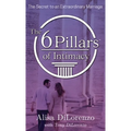 The 6 Pillars of Intimacy