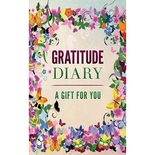 Gratitude Diary: A Gift for You
