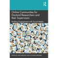 Online Communities for Doctoral Researchers and Their Supervisors: Building Engagement with Social Media