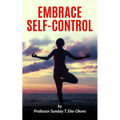 Embrace Self-Control