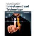 New Concepts in Investment and Technology: Volume II