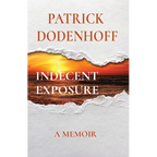 Indecent Exposure: A Memoir - Paperback