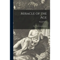Miracle of the Age: The Great Pyramid of Gizeh
