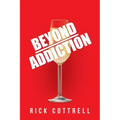 Beyond Addiction