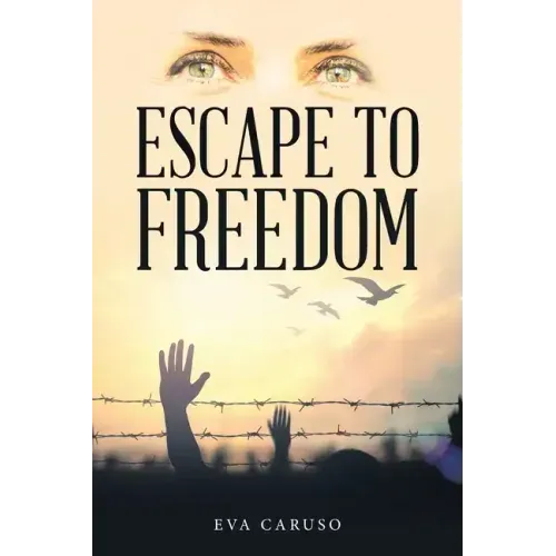 Escape to Freedom