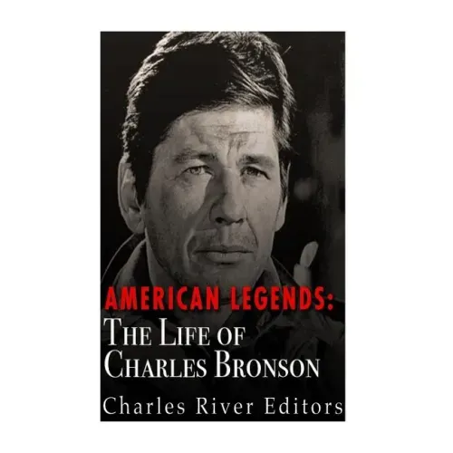 American Legends: The Life of Charles Bronson