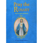 Pray the Rosary: For Rosary Novenas, Family Rosary, Private Recitation, Five First Saturdays - Paperback