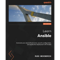 Learn Ansible - Second Edition: Automate your cloud infrastructure, security configuration, and application deployment with Ansible