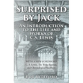 Surprised by Jack: An Introduction to the Life and Works of C. S. Lewis