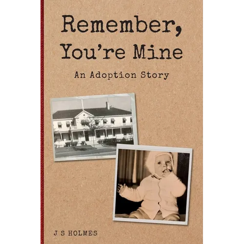 Remember, You're Mine: An Adoption Story