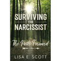 The Path Forward: Surviving the Narcissist