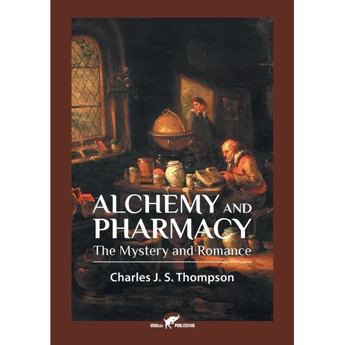 Alchemy and Pharmacy: The Mystery and Romance