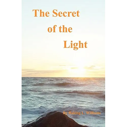 The Secret of the Light: Divine Order of Truth