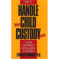 How to Handle Your Child Custody Case