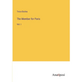 The Member for Paris: Vol. I