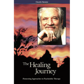 The Healing Journey (2nd Edition): Pioneering Approaches to Psychedelic Therapy