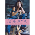Soraya: A Life of Music, a Legacy of Hope