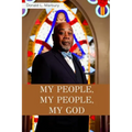 My People, My People, My God!