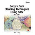 Cody's Data Cleaning Techniques Using SAS, Third Edition